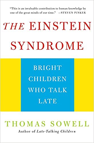 The Einstein Syndrome: Bright Children Who Talk Late